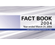 Fact Book 2004