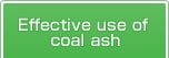 Effective use of coal ash