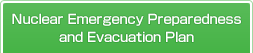 Nuclear Emergency Preparedness and Evacuation Plan