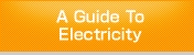 A Guide To Electricity